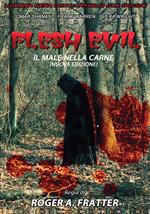 Flesh Evil - Il Male Nella Carne (DVD)