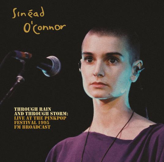 Through Rain And Through Storm. Live - Vinile LP di Sinead O'Connor