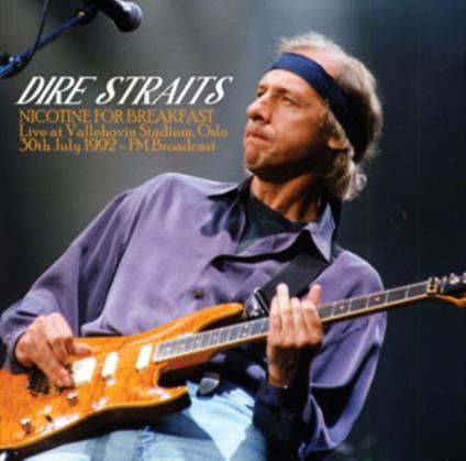 Nicotine For Breakfast. Live At Vallehovin Stadium. Oslo 30th July 1992 - Vinile LP di Dire Straits