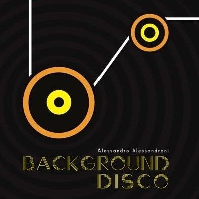 Background Disco - Vinile 10'' di Alessandro Alessandroni