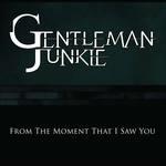 From the Moment (Digipack) - CD Audio di Gentleman Junkie