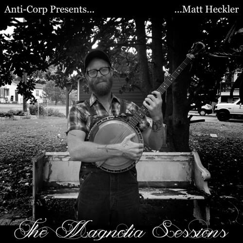Matt Heckler - Magnolia Sessions - Vinile LP
