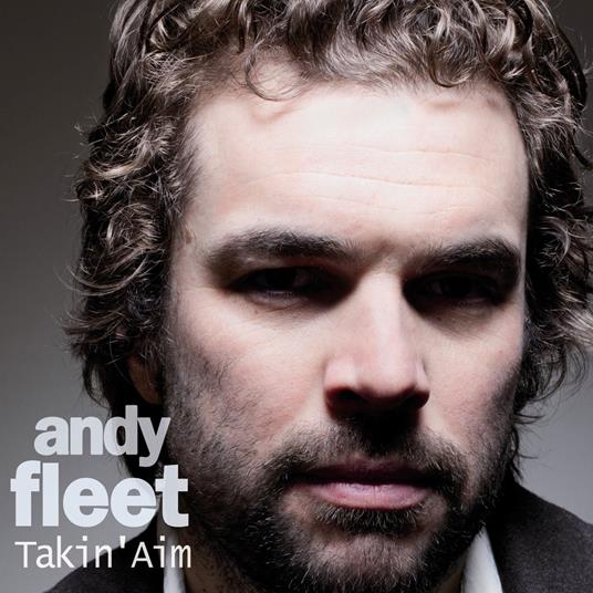 Takin' Aim - CD Audio di Andy Fleet