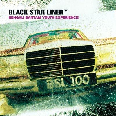 Bengali Bantam Youth Experience! - CD Audio di Black Star Liner