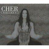 Believe - CD Audio Singolo di Cher