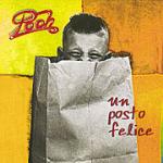 Un posto felice - CD Audio di Pooh