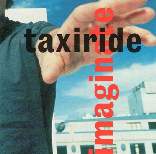 Imaginate - CD Audio di Taxiride
