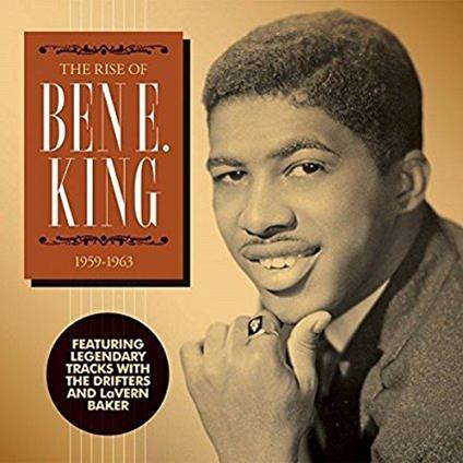 The Rise of Ben E. King. 1959-1963 - CD Audio di Ben E. King