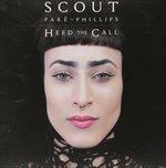 Heed the Call - Vinile LP di Scout Paré-Phillips