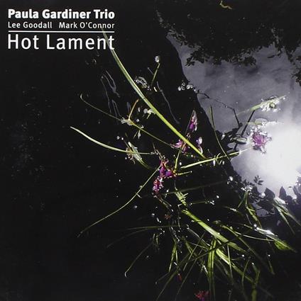 Hot Lament - CD Audio di Paula Gardiner