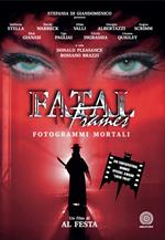 Fatal Frames. Fotogrammi mortali
