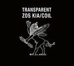 Transparent - CD Audio di Coil,Zos Kia