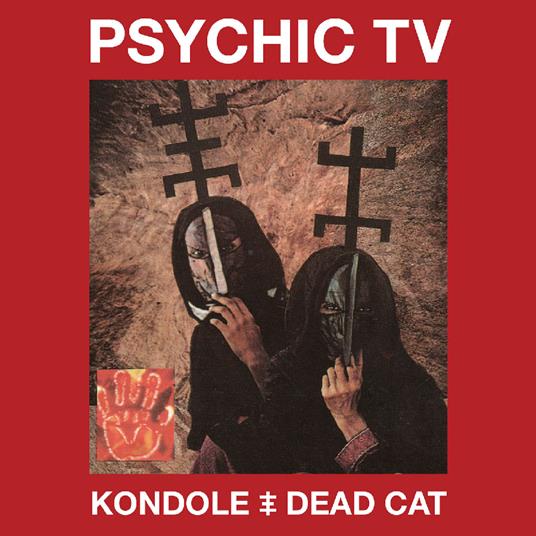 Kondole - Dead Cat - CD Audio + DVD di Psychic TV