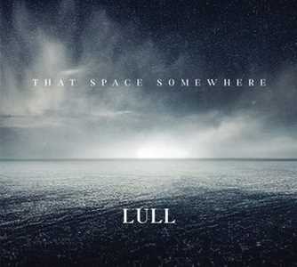CD That Space Somewhere Lull