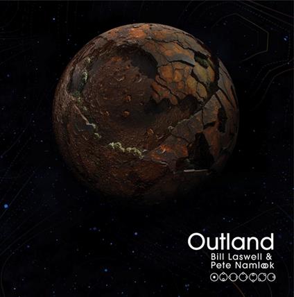 Outland - CD Audio di Bill Laswell