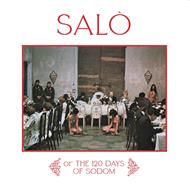 Salo' Or The 120 Days Of Sodom (Colonna Sonora)
