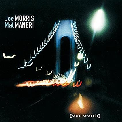 Soul Search - CD Audio di Mat Maneri,Joe Morris