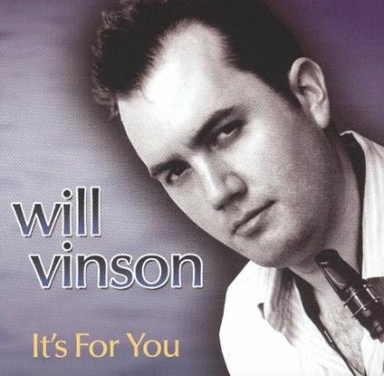 It's For You - CD Audio di Will Vinson
