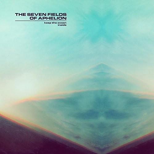 Seven Fields Of Aphelion (The) - Keep The Ocean Inside - Vinile LP