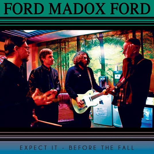 Expect It (7") - Vinile 7'' di Ford Madox Ford