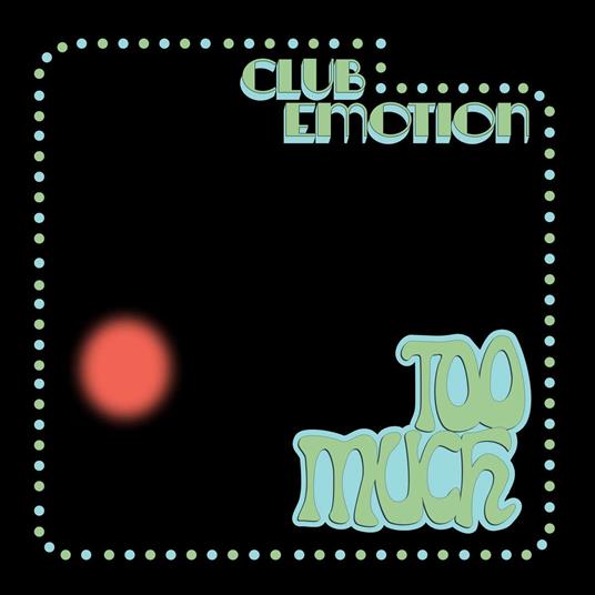 Club Emotion - Vinile LP di Too Much