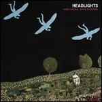 Some Racing, Some Stopping - CD Audio di Headlights