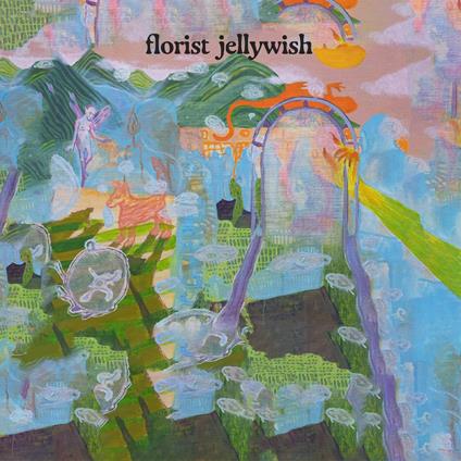 Jellywish - Vinile LP di Florist