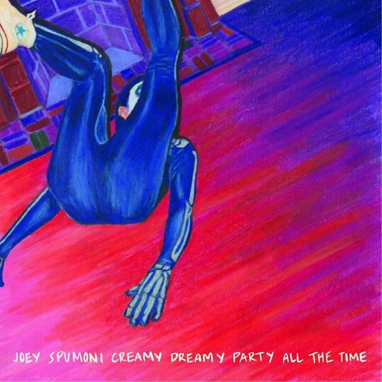 Joey Spumoni Creamy Dreamy Party All The - Vinile LP di Joey Nebulous