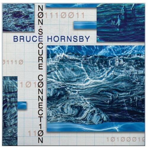 Non-Secure Connection - Vinile LP di Bruce Hornsby