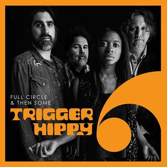 Full Circle and Then Some - Vinile LP di Trigger Hippy