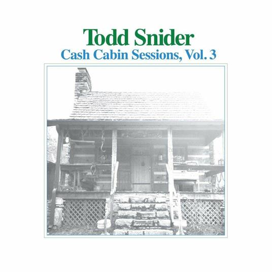 Cash Cabin Sessions vol.3 - Vinile LP di Todd Snider