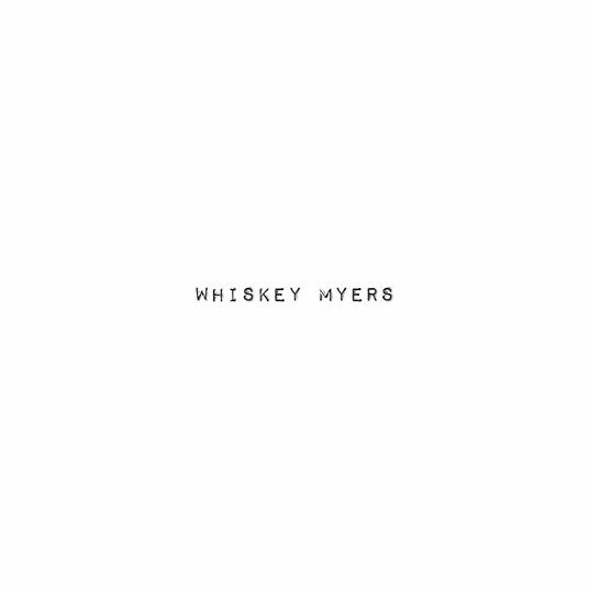 Whiskey Myers - Vinile LP di Whiskey Myers