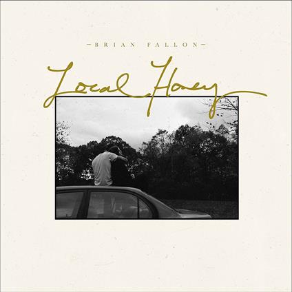 Local Honey - Vinile LP di Brian Fallon