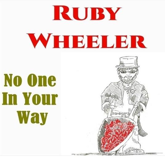 No One In Your Way - CD Audio di Ruby Wheeler
