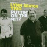 Puttin' on the Ritz - CD Audio di Lynn Seaton