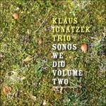 Songs We Dig Volume Two - CD Audio di Klaus Ignatzek