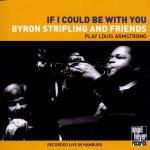 If Could Be With You - CD Audio di Byron Stripling