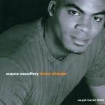 Times Change - CD Audio di Wayne Escoffery