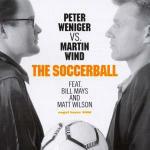 The Soccerball - CD Audio di Peter Weniger,Martin Wind