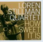 How Sweet it is - CD Audio di Loren Stillman