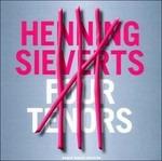 Four Tenors - CD Audio di Henning Sieverts