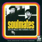 Soulmates - CD Audio di Howard Alden,Butch Miles