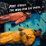 Wind and the Swell - CD Audio di Port O'Brien