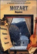 Mozart. A Naxos Musical Journey. Requiem. Austria (DVD)
