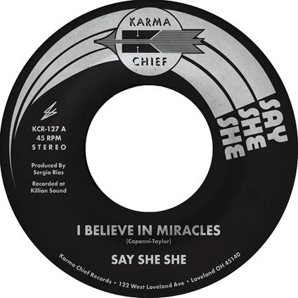 I Believe In Miracles - Vinile LP di Say She She