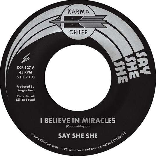 I Believe In Miracles - Vinile LP di Say She She