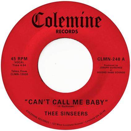 Can't Call Me Baby - Take A Chance (Coloured Vinyl) - Vinile LP di Thee Sinseers