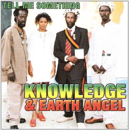 Knowledge & Earth Angel - Tell Me Something - CD Audio