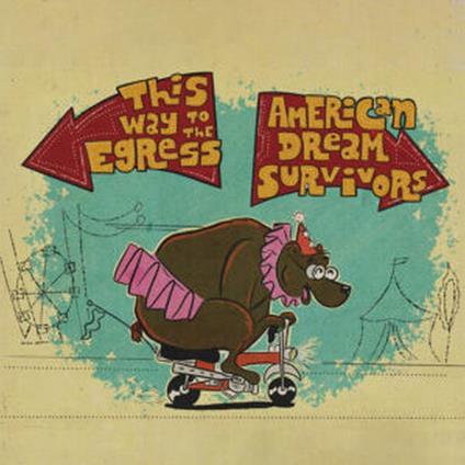 This Way To The Egress & American Dream - Vinile LP di Way to the Egress & American Dream Survivors