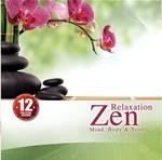 Zen Relaxation: Mind, Body & Soul